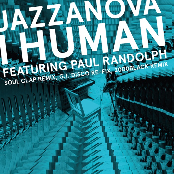 I Human (Remixes 1 Soul Clap / 2000black / G.I. DISCO) [feat. Paul Randolph] – Single