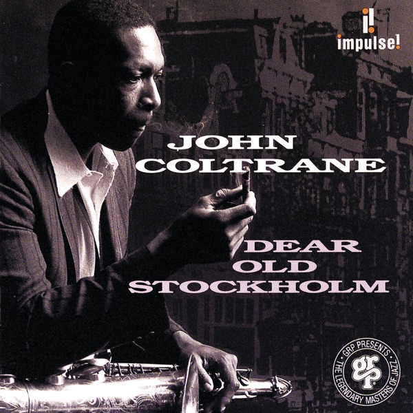 Dear Old Stockholm (feat. McCoy Tyner, Jimmy Garrison & Roy Hayes) [Live]