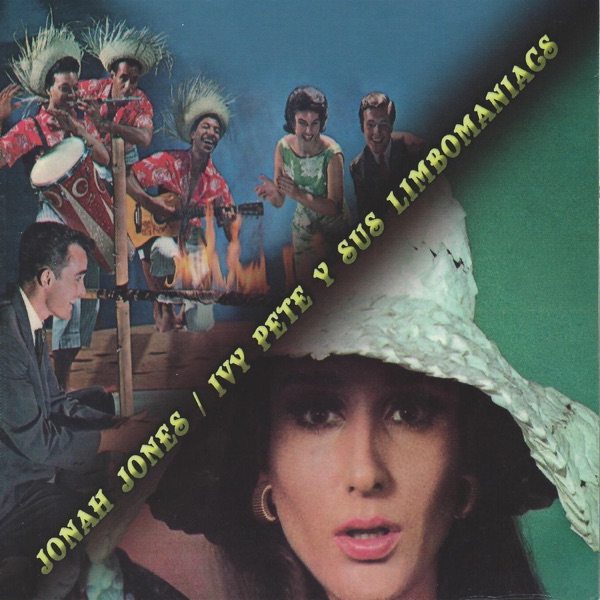 Jonah Jones / Ivy Pete Y Sus Limbomaniacs