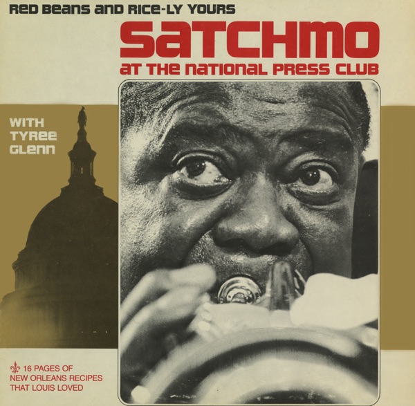 Satchmo at the National Press Club – Red Beans and Rice-Ly Yours (Live)
