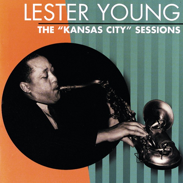 The “Kansas City” Sessions
