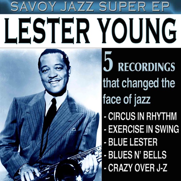 Savoy Jazz Super EP: Lester Young – EP