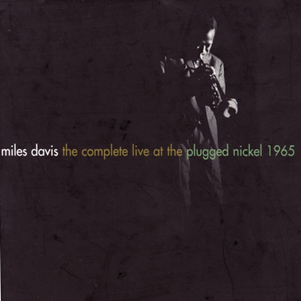 The Complete Live At the Plugged Nickel (1965)