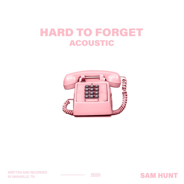 Hard to Forget (Acoustic) – Single