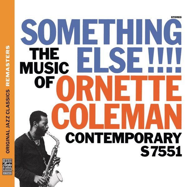 Something Else!!!! (The Music of Ornette Coleman) [2011 Remaster]