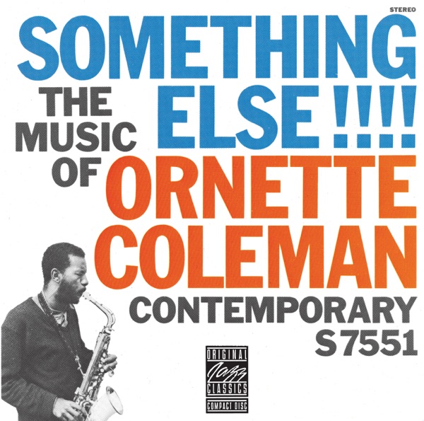 Something Else!!!! (The Music of Ornette Coleman)