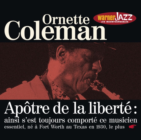 Les incontournables du jazz : Ornette Coleman