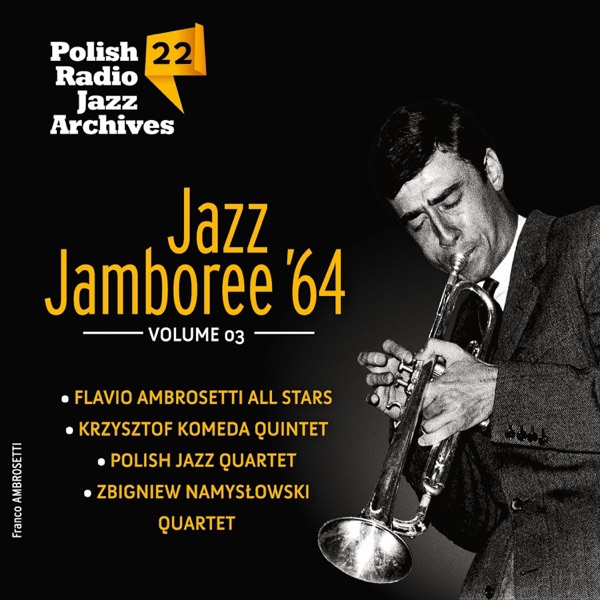 Polish Radio Jazz Archives 22 – Jazz Jamboree ’64 Volume 3