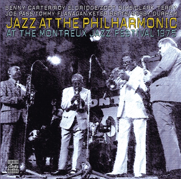 Jazz At the Philharmonic – Montreux Jazz Festival, 1975 (Live)