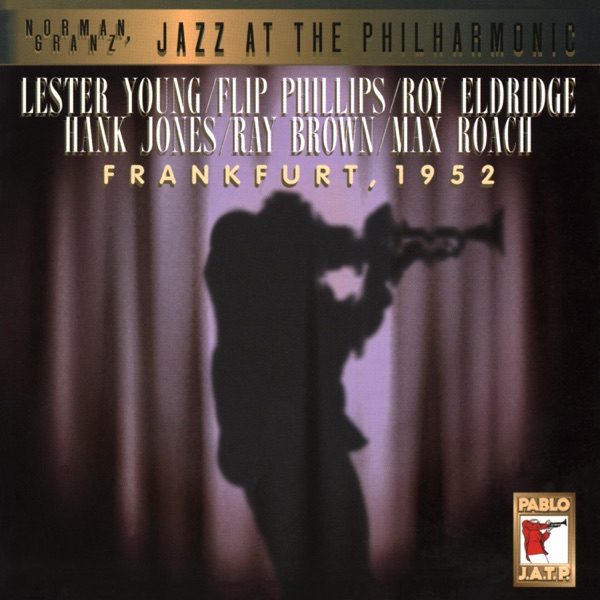Norman Granz, Jazz At The Philharmonic – Frankfurt, 1952 (Live)