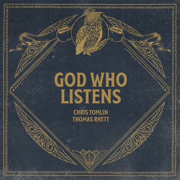 God Who Listens (Radio Version) [feat. Thomas Rhett] – Single
