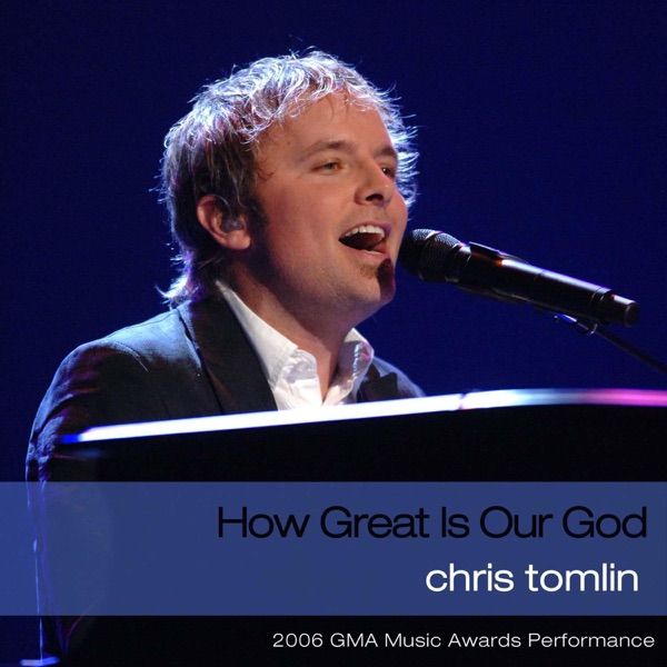 How Great Is Our God (2006 GMA Music Awards Performance) – Single