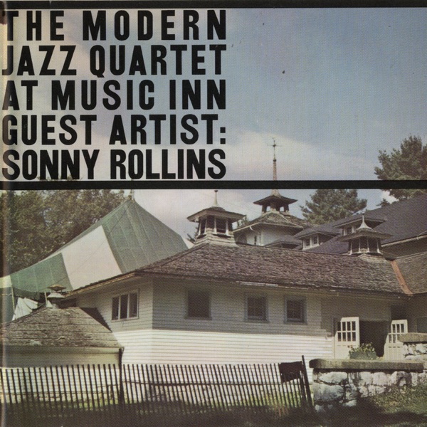 The Modern Jazz Quartet at Music Inn with Sonny Rollins, Vol. 2