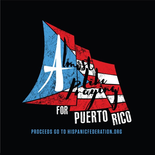 Almost Like Praying (feat. Artists for Puerto Rico) – Single