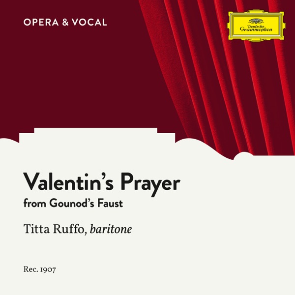 Gounod: Faust, CG 4: Valentin’s Prayer (Dio possente, Dio d’amor) – Single