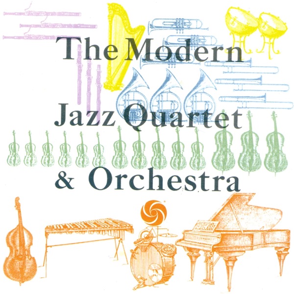 The Modern Jazz Quartet & Orchestra