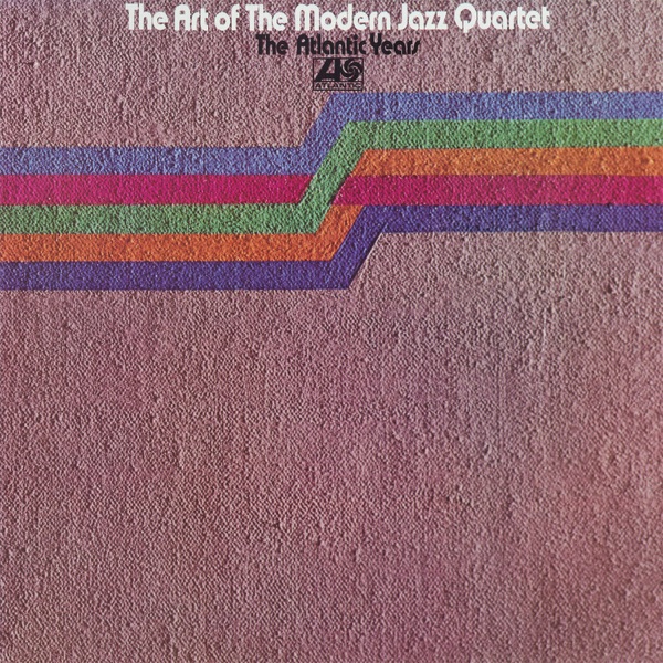 The Art of the Modern Jazz Quartet – The Atlantic Years