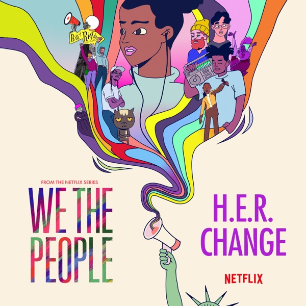 Change (From the Netflix Series “We the People”) – Single