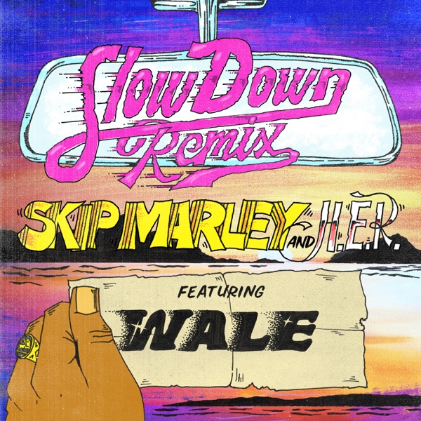 Slow Down (Remix) [feat. H.E.R. & Wale] – Single