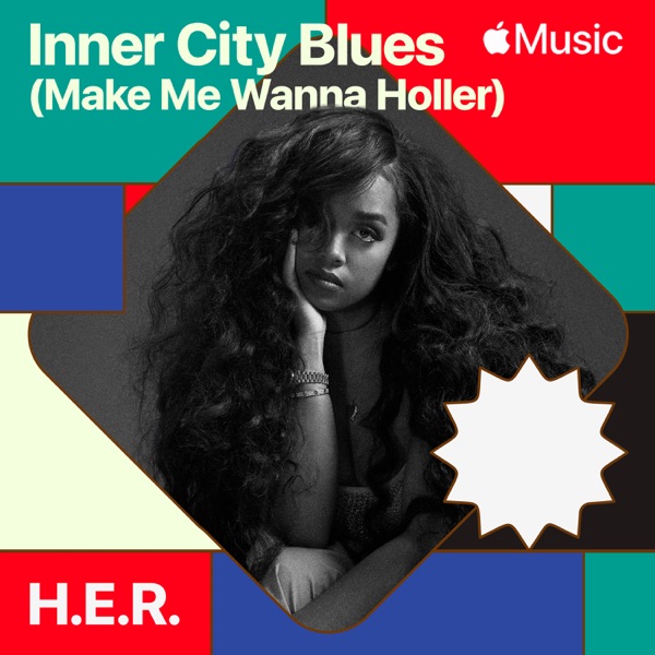 Inner City Blues (Make Me Wanna Holler) – Single