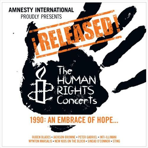 ¡Released! The Human Rights Concerts – 1990: An Embrace Of Hope…