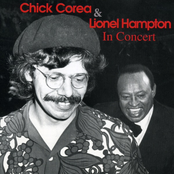 Chick Corea (Featuring Lionel Hampton)