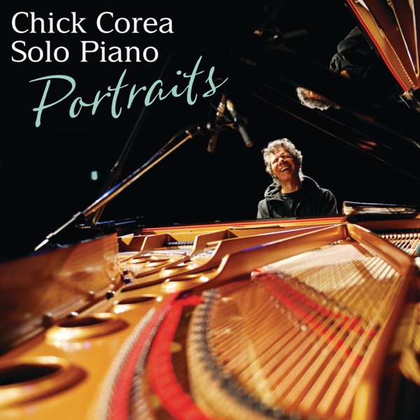 Chick Corea Solo Piano – Portraits